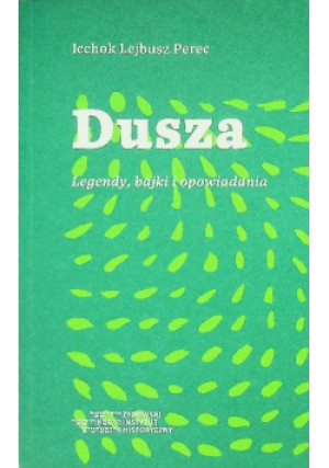 Dusza - Icchok Lejbusz Perec - książka  wyd. 2015
