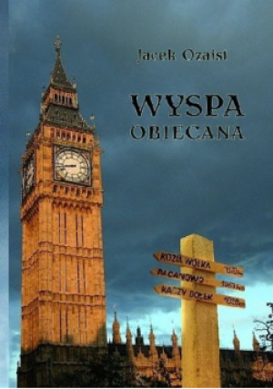 Wyspa obiecana - Jacek Ozaist - książka  wyd. 2015