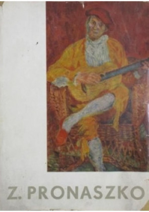 Z Pronaszko - Helena Blumówna - książka historyczna wyd. 1958