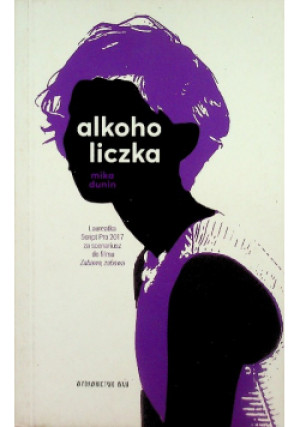 Alkoholiczka - Mika Dunin - książka  wyd. 2020