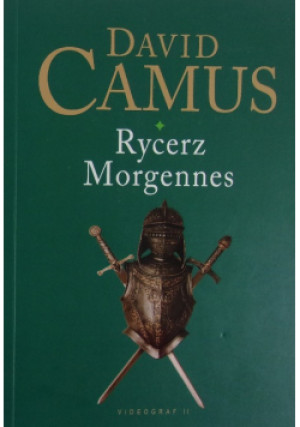 Rycerz Morgennes - David Camus - książka historyczna wyd. 2009