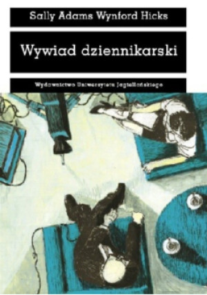 Wywiad dziennikarski - Sally Adams, Wynford Hicks - książka  wyd. 2007