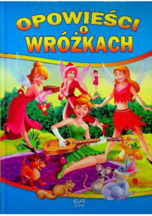Opowieści o wróżkach - książka  wyd. 2014