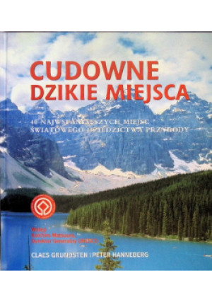 Cudowne dzikie miejsca - Claes Grundsten, Peter Hanneberg - książka  wyd. 2002