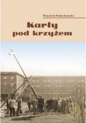 Karły pod krzyżem - Wojciech Paduchowski - książka  wyd. 2021