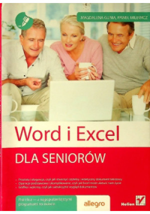 Word i Excel dla seniorów - Paweł Milewicz - książka  wyd. 2013