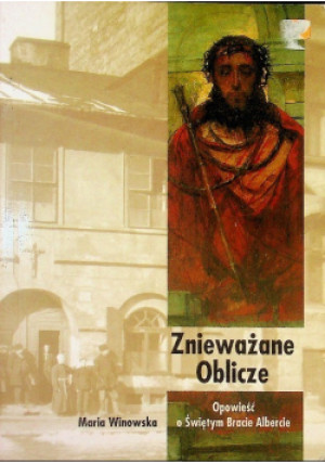 Znieważane Oblicze - Maria Winowska - książka  wyd. 2001
