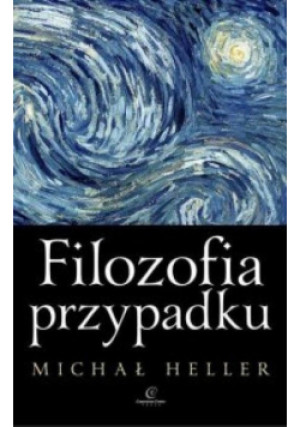Filozofia przypadku - Michał Heller - książka  wyd. 2020