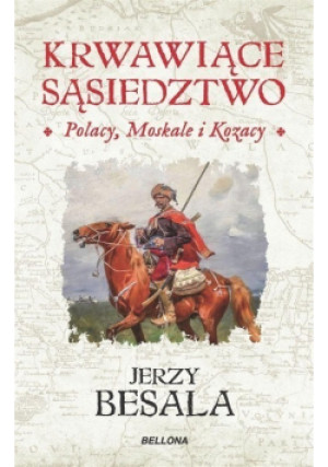 Krwawiące sąsiedztwo - Jerzy Besala - książka historyczna wyd. 2022