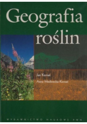Geografia roślin - Jan Kornaś, Anna Medwecka-Kornaś - książka  wyd. 2002
