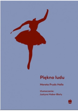 Piękno ludu - Merete Pryds Helle - książka  wyd. 2022