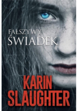 Fałszywy świadek - Karin Slaughter - książka  wyd. 2021