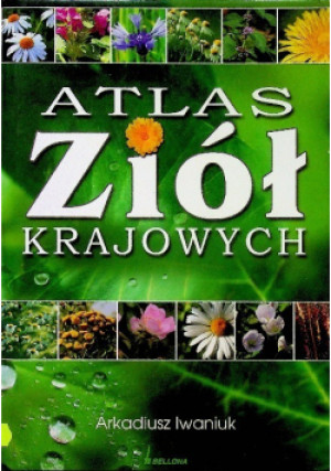 Atlas ziół krajowych - Arkadiusz Iwaniuk - książka  wyd. 2007