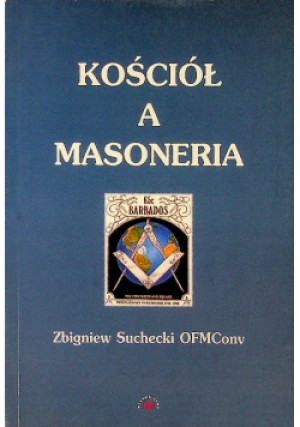 Kościół a masoneria - Zbigniew Suchecki - książka  wyd. 2002