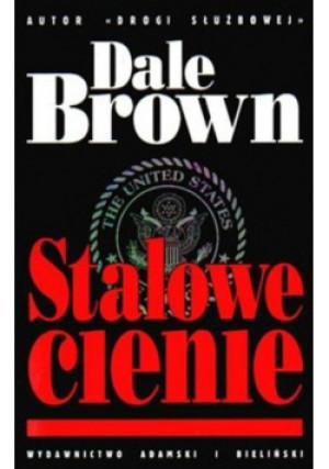 Stalowe cienie - Dale Brown - książka historyczna wyd. 1998