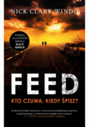The feed - Nick Clark Windo - książka  wyd. 2019