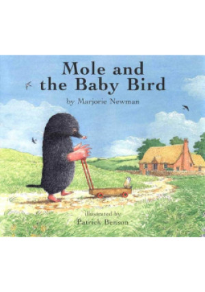 Mole and the Baby Bird - Marjorie Newman, Patrick Benson - książka  wyd. 2002