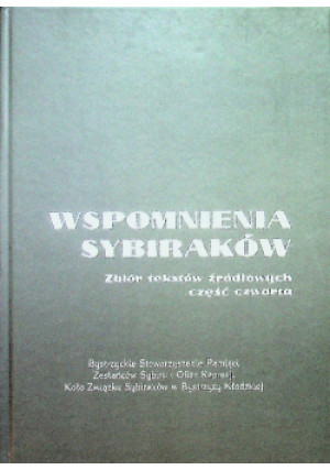Wspomnienia Sybiraków Część 4 - książka historyczna wyd. 2017