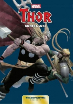 Wielkie pojedynki Tom 8 Thor kontra Loki - książka  wyd. 2022
