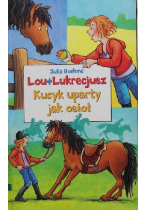 Kucyk uparty jak osioł - Julia Boehme - książka  wyd. 2006
