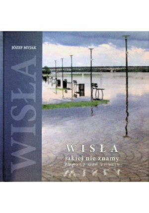 Wisła jakiej nie znamy - Jan Suchorski - książka  wyd. 1993