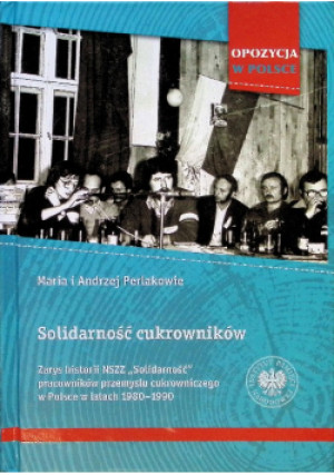 Solidarność cukrowników - Maria Perlak, Andrzej Perlak - książka historyczna wyd. 2025