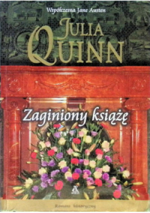 Zaginiony książę - Julia Quinn - książka  wyd. 2009