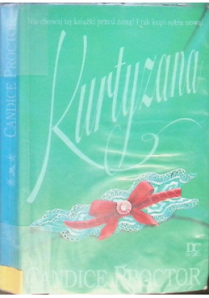 Kurtyzana - Candice Proctor - książka  wyd. 2000