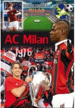 AC Milan - Tomasz Lipiński - książka  wyd. 2013