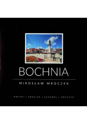 Bochnia - Mirosław Mroczek - książka  wyd. 2016
