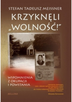 Krzyknęli wolność - Stefan Tadeusz Meissner - książka  wyd. 2012