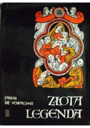 Voragine Złota legenda - Jakub De Voragine - książka  wyd. 1983