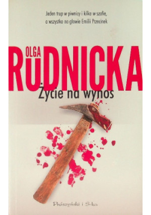 Życie na wynos - Olga Rudnicka - książka  wyd. 2017