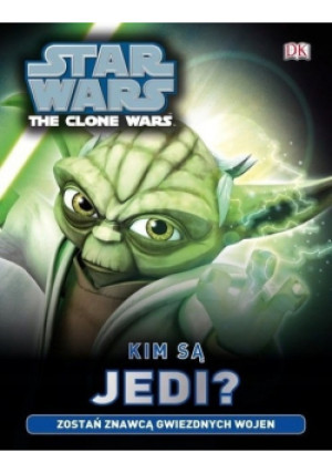 Star Wars Kim są Jedi - książka  wyd. 2013