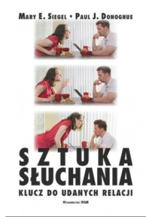 Sztuka słuchania - Mary E. Siegel - książka  wyd. 2013