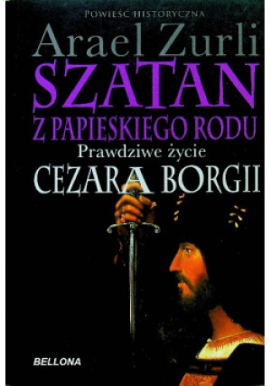 Szatan z papieskiego rodu - Arael Zurli - książka  wyd. 2013