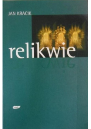 Relikwie - Jan Kracik - książka  wyd. 2002