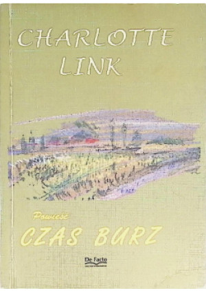 Powieść czas burz - Charlotte Link - książka  wyd. 2001
