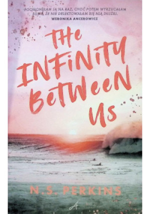 The Infinity Between Us - N. S. Perkins - książka  wyd. 2023
