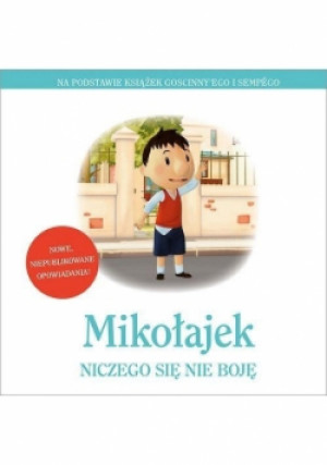 Mikołajek Niczego się nie boję - książka  wyd. 2017