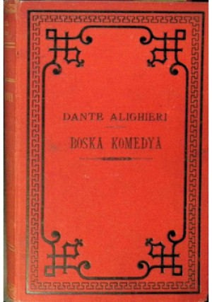 Boska komedia 1887 r. - Dante Alighieri - książka  wyd. 1887