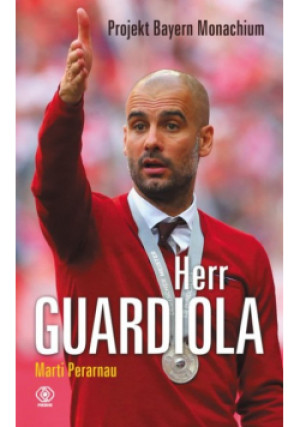Herr Guardiola - Marti Perarnau - książka  wyd. 2014