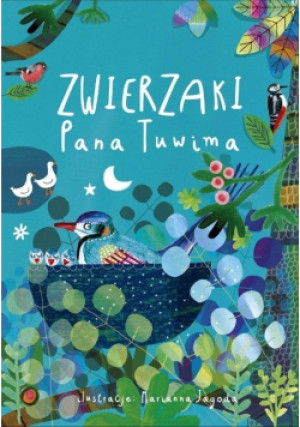 Zwierzaki Pana Tuwima - Julian Tuwim - książka  wyd. 2023