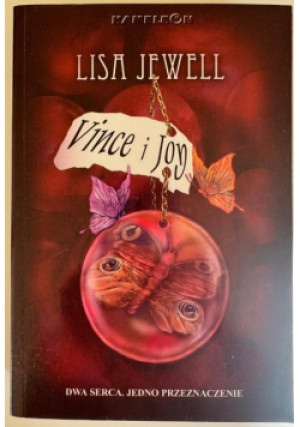 Vince I Joy Dwa Serca. Jedno Przeznaczenie - Lisa Jewell - książka  wyd. 2005
