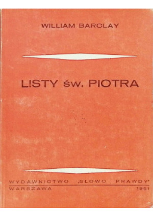 Listy św. Piotra - William Barclay - książka  wyd. 1981
