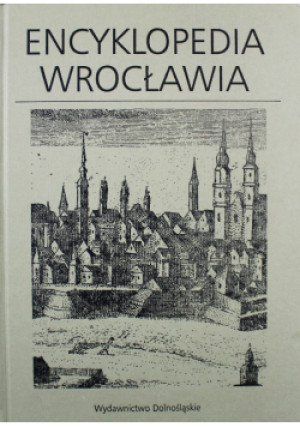 Encyklopedia Wrocławia - Jan Harasimowicz - książka  wyd. 2006
