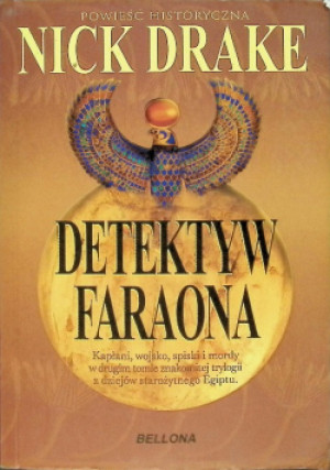 Detektyw Faraona - Nick Drake - książka historyczna wyd. 2013