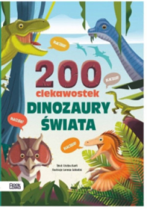 Dinozaury świata 200 ciekawostek - książka  wyd. 2023