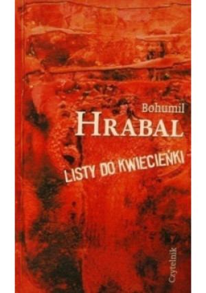 Listy do Kwiecieńki - Bohumil Hrabal - książka  wyd. 2002