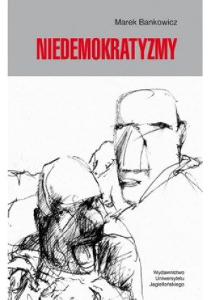 Niedemokratyzmy - Marek Bankowicz - książka  wyd. 2011
